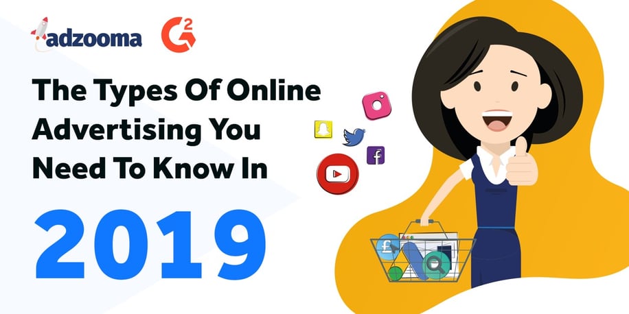 Types of Online Advertising You Should Know in 2019